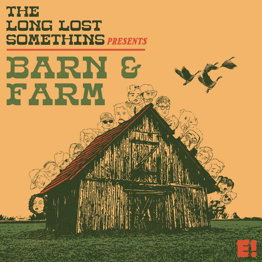 The Long Lost Somethins “BARN & FARM” Vinyl Record - PREORDER